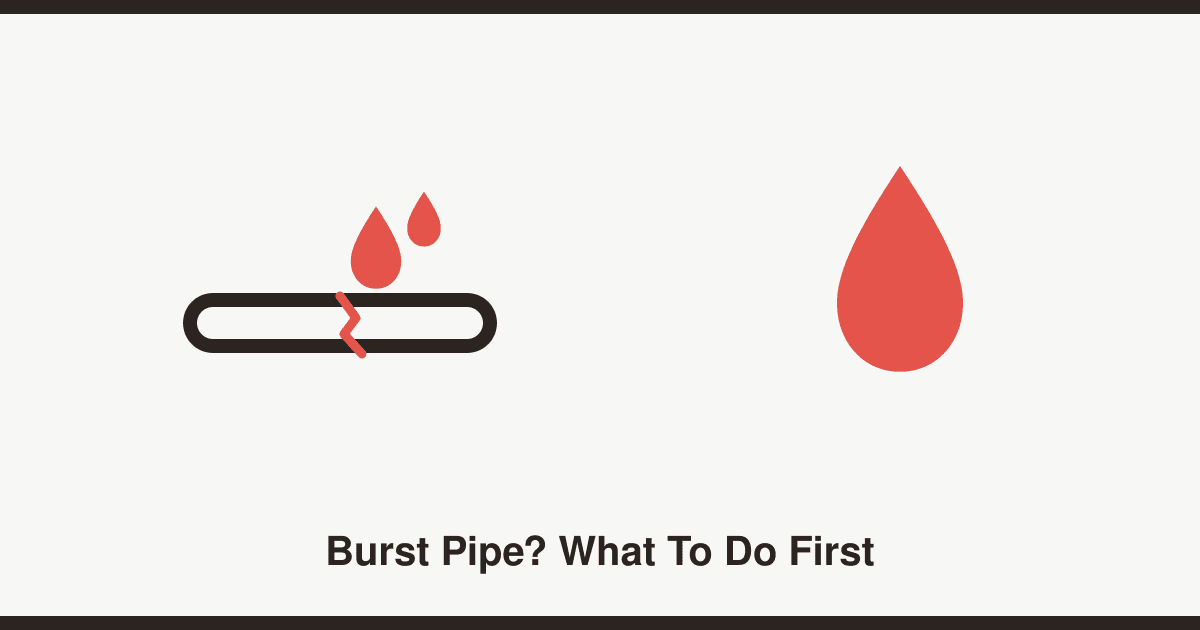 Burst pipe or leak? What to do before the plumber arrives